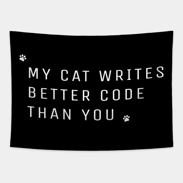 My cat writes better code than you Tapestry by AwesomMT