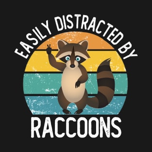 Easily Distracted By Raccoons, Raccoon Shirt, Raccoon T Shirt, Raccoon Gift, Raccoon, Raccoon Gifts, Raccoon Lover Gift, Raccoon Tee T-Shirt
