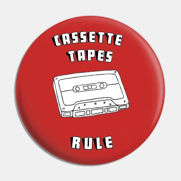 Cassette Tapes Rule Pin by AlexisBrown1996