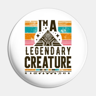 I'm A Legendary Creature Otherkins Fantasy Ancient Pyramid Pin