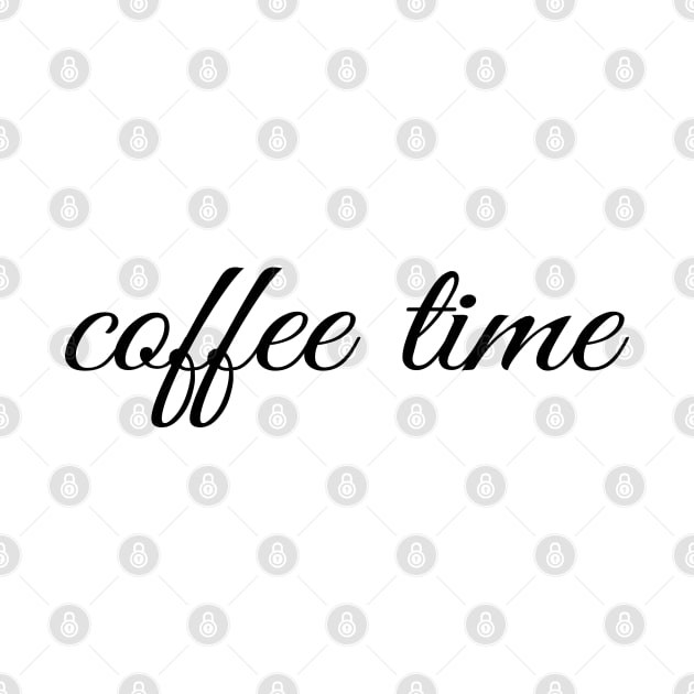 Coffee Time Funny Coffee T-Shirt by Happy - Design