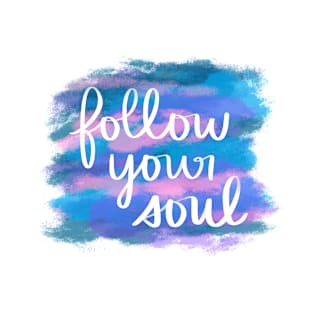 Follow Your Soul T-Shirt