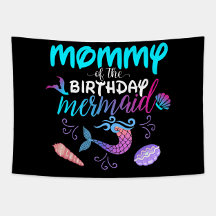 Mommy Of The Birthday Mermaid Matching Family Tapestry