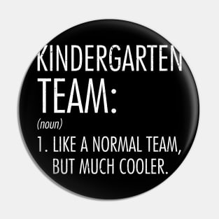 Kindergarten Team Definition Teacher Back To School Pin