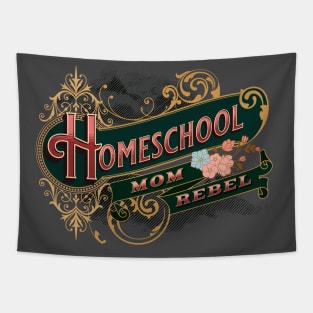 Homeschool Mom Rebel Tapestry