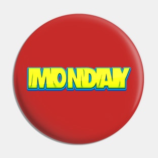 Monday 2 Pin