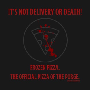 Official Pizza of The Purge T-Shirt