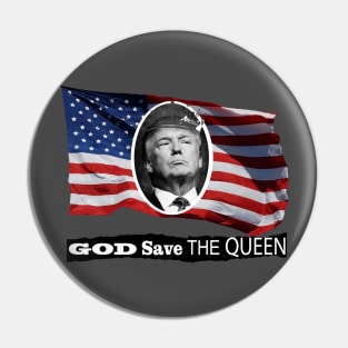 God Save the Trump/Queen Pin