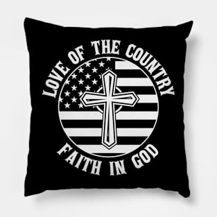 Love of the country, Faith in God Pillow