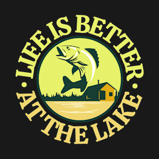 Life Is Better At The Lake T-Shirt