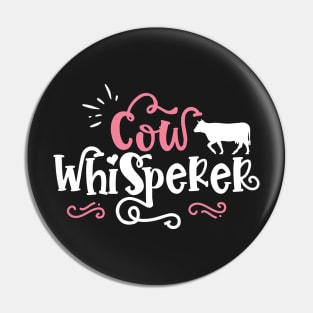 Cow Whisperer - Cute Farmer graphic Pin