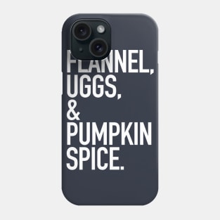 Basic White Bitch in Flannel and Boots with Pumpkin Spice | The Bearly Brand Phone Case