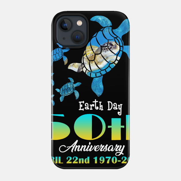 Earth Day 50th Anniversary Sea Turtle - Earth Day - Phone Case