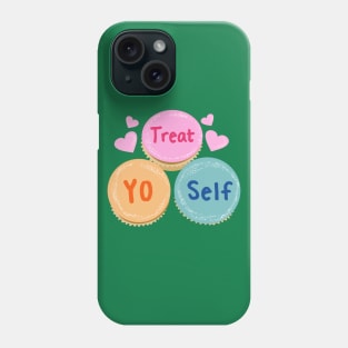 Treat yourself! Phone Case