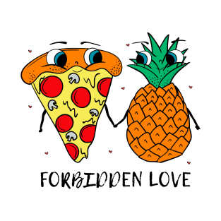 Pizza and Pineapple: Forbidden Love Hawaiian Pizza T-Shirt