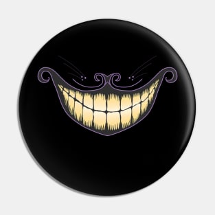 Cheshire Cat Grin Pin