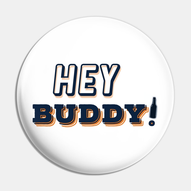 Hey Buddy! - Auburn Pin by thatsecpodcast