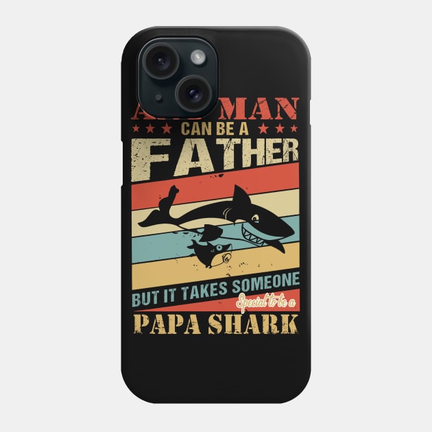 Any Man Can Be A Papa Shark Phone Case by arlenawyron42770