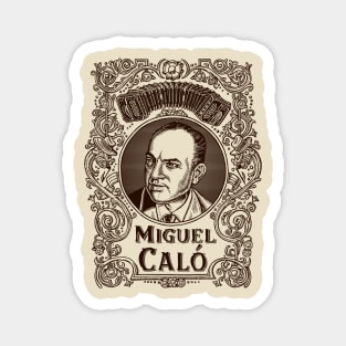 Miguel Caló (in brown) Magnet