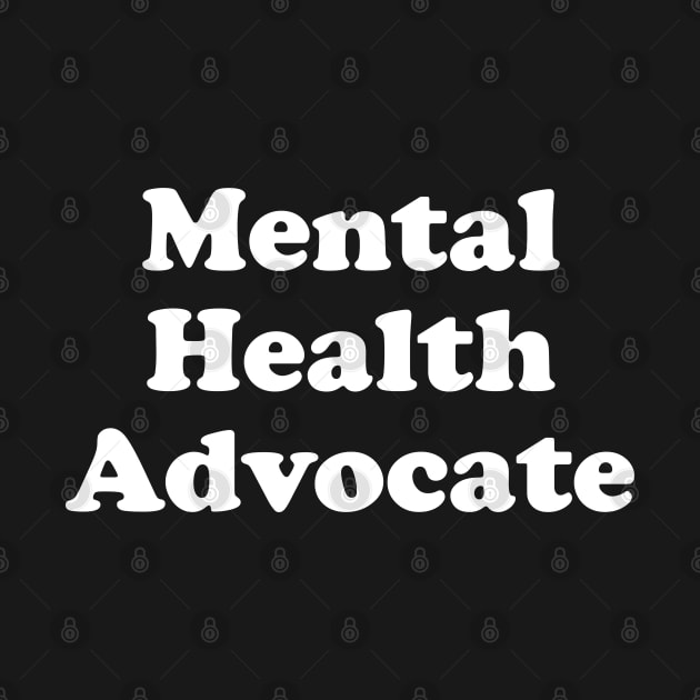 Mental Health Advocate by thriftjd