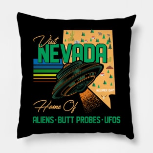 Visit Nevada! Home of Aliens, Butt Probes and UFOs Pillow