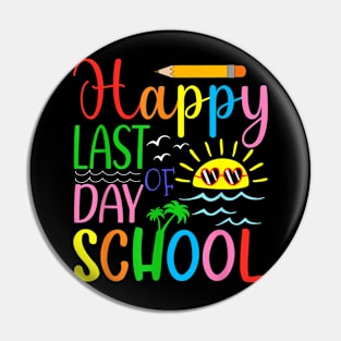 Happy Last Day Of School Pin