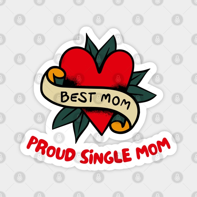 Proud Single Mom Magnet by sticker happy