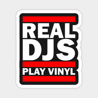 REAL DJS PLAY VINYL Magnet