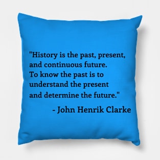 John Henrick Clarke Quote Pillow