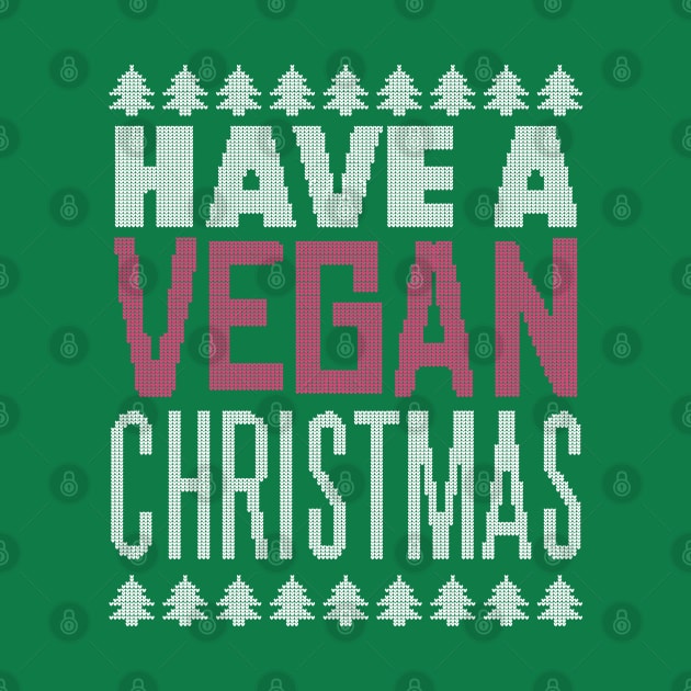 HAVE A VEGAN CHRISTMAS by Bombastik