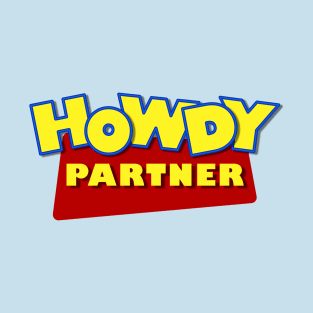 Howdy Partner T-Shirt