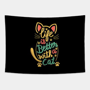 Life Is Better With A Cat Tapestry