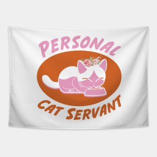 Personal cat servant Tapestry