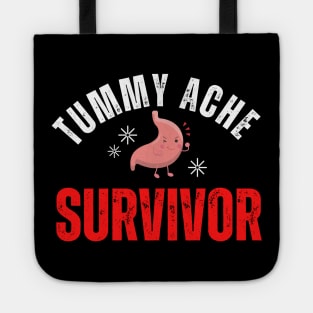 Funny Tummy Ache Survivor Tote