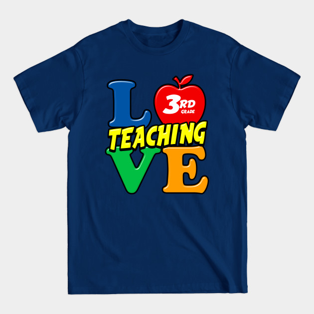 Disover Love 3rd Third Grade Teaching Back To School Gift - School Teacher Gifts - T-Shirt