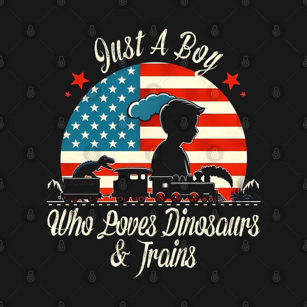 Train Lover US Flag Just A Boy Who Loves Dinosaurs & Trains by click2print