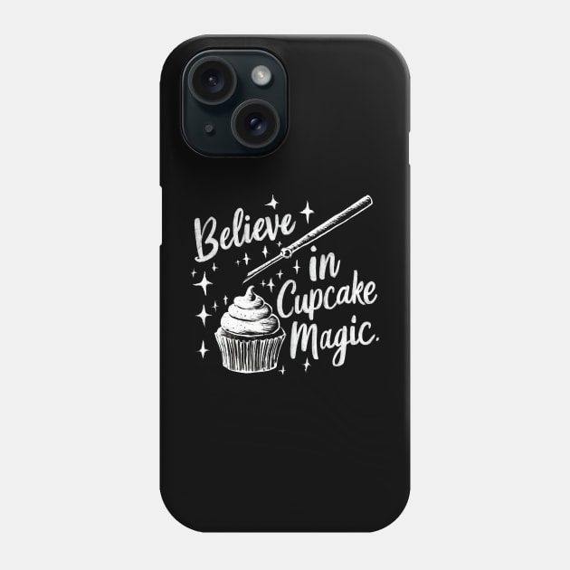 Believe in cupcake magic Phone Case by Evgmerk