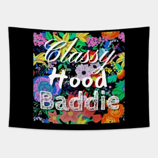 Classy, Hood, Baddie Tapestry