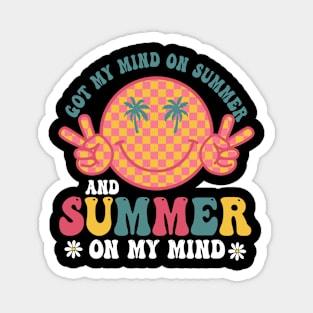 Groovy Happy Face Summer Vibes Got My Mind On Summer Teacher Magnet