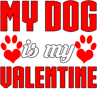 My Dog Is My Valentine Funny T-Shirt Magnet