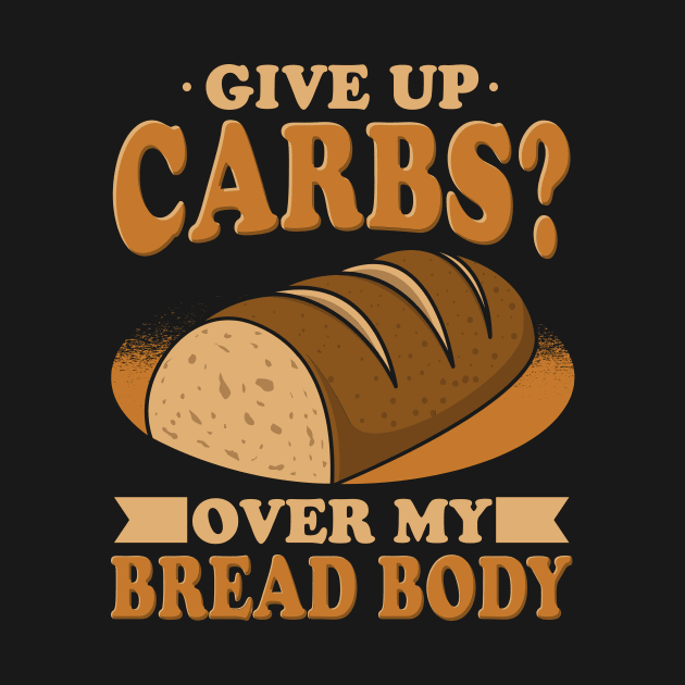 Give Up Carbs by maxcode