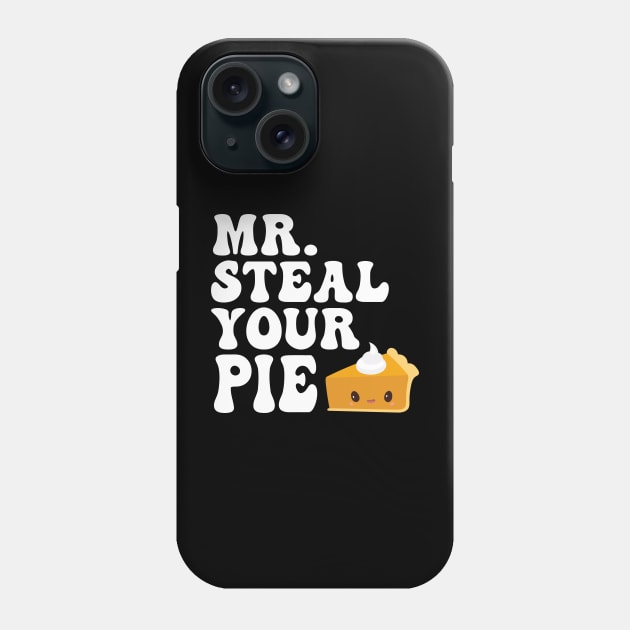 Funny Mr Steal Your Pie Thanksgiving Phone Case by khalmer