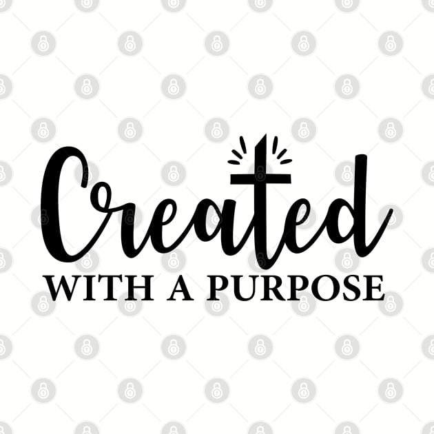 Created With a Purpose, Christian Design by ChristianLifeApparel