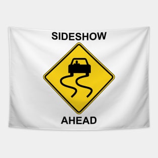 Sideshow Ahead Tapestry
