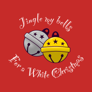 Jingle My Bells T-Shirt