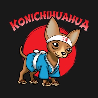 Konichihuahua T-Shirt