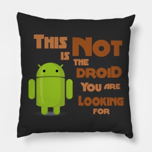 This is not he droid you are looking for Pillow