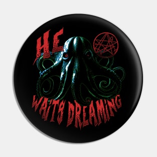 He Waits Dreaming Pin