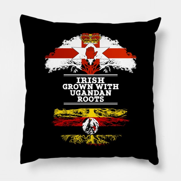 Northern Irish Grown With Ugandan Roots - Gift for Ugandan With Roots From Uganda Pillow by Country Flags