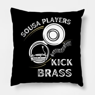 Funny Sousaphone Sousa Players Kick Brass Pillow